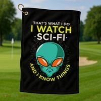 I Watch Sci Fi And I Know Things Golf Towel thumb 1