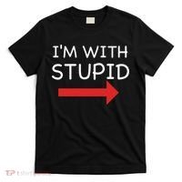 IM With Stupid Funny T-Shirt thumb 0