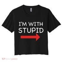 IM With Stupid Funny Women's Crop Top Tee thumb 0