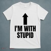 Im With Stupid T-Shirt thumb 5
