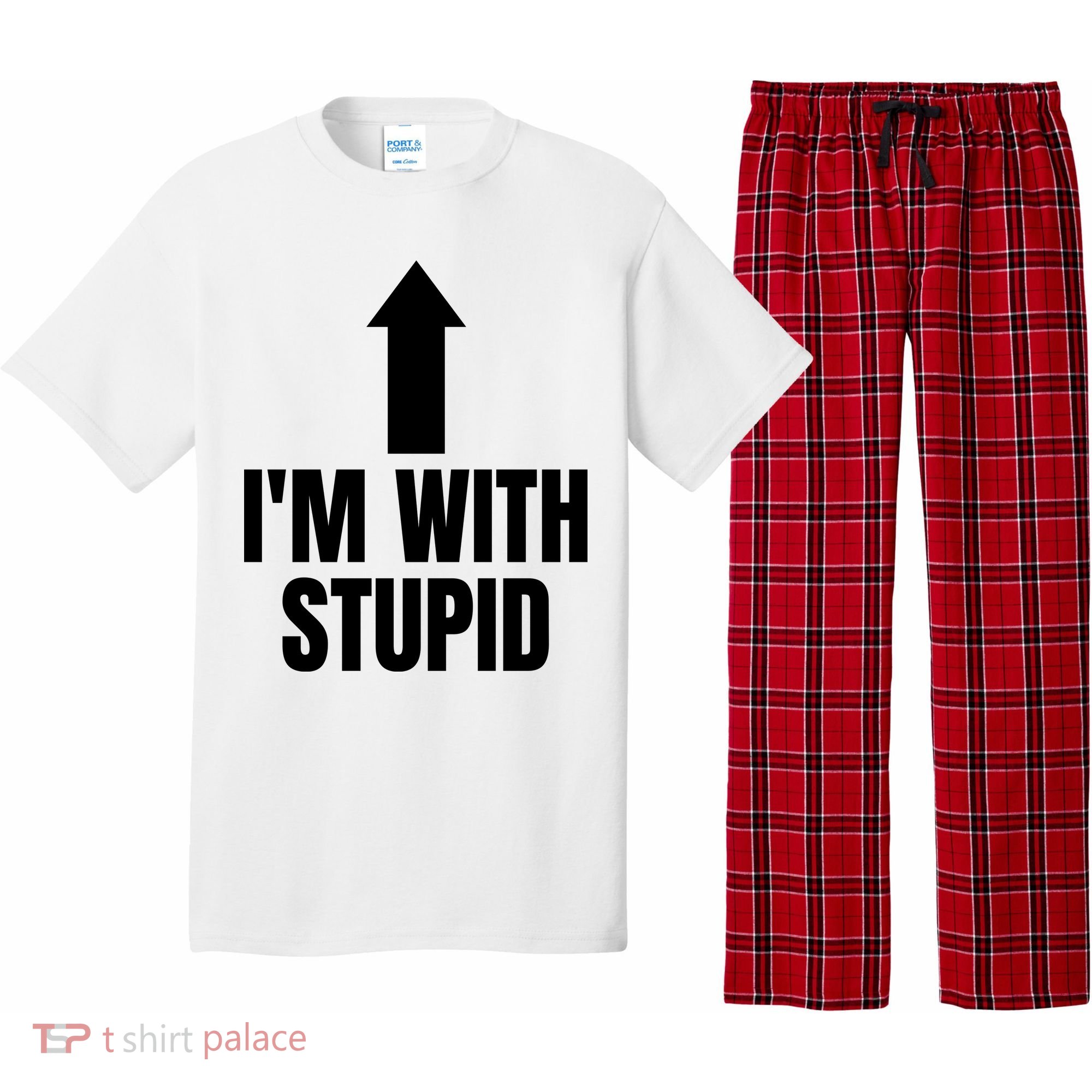 Im With Stupid Pajama Set