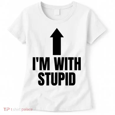 Im With Stupid Women's T-Shirt