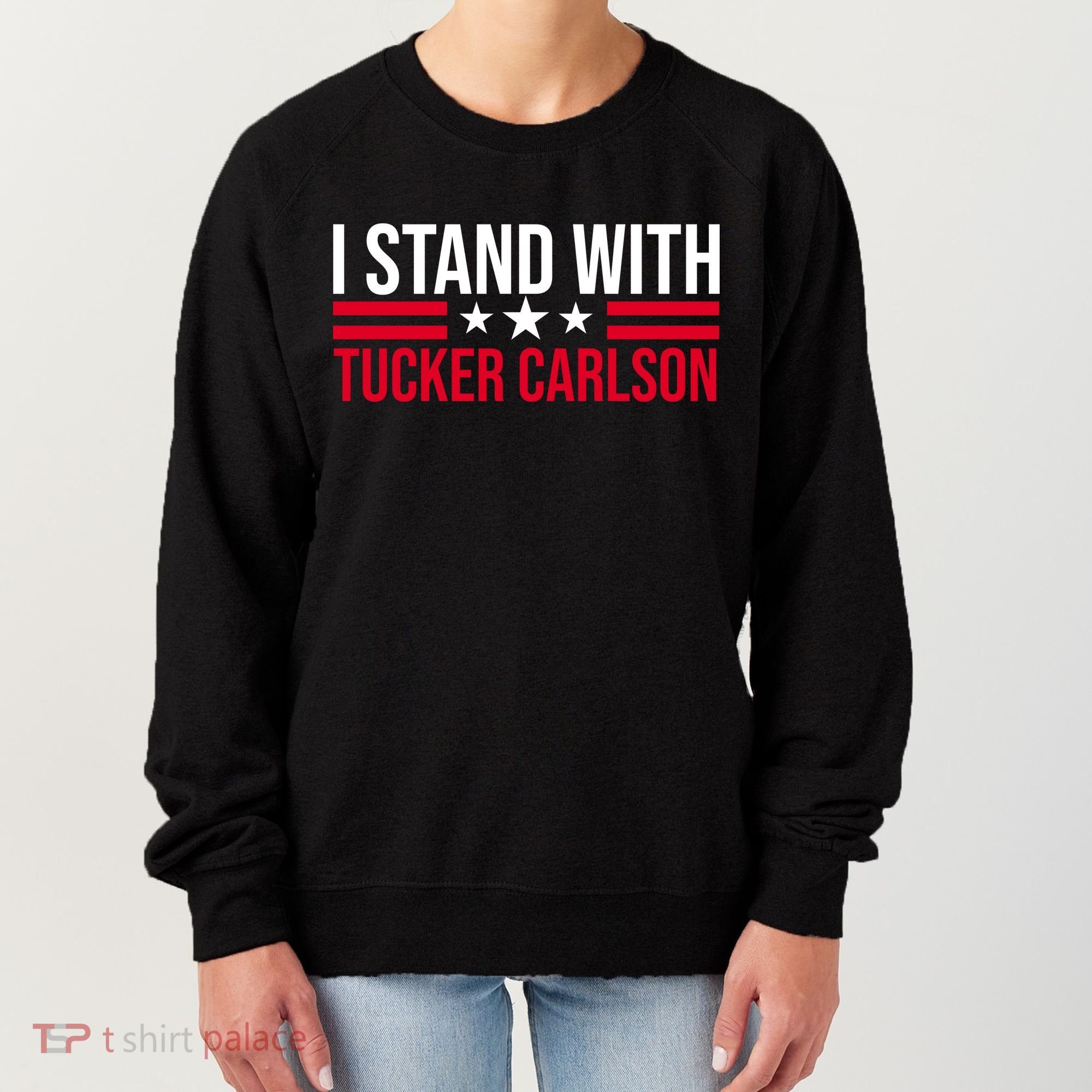 I Stand With Tucker Carlson Women's Sweatshirt