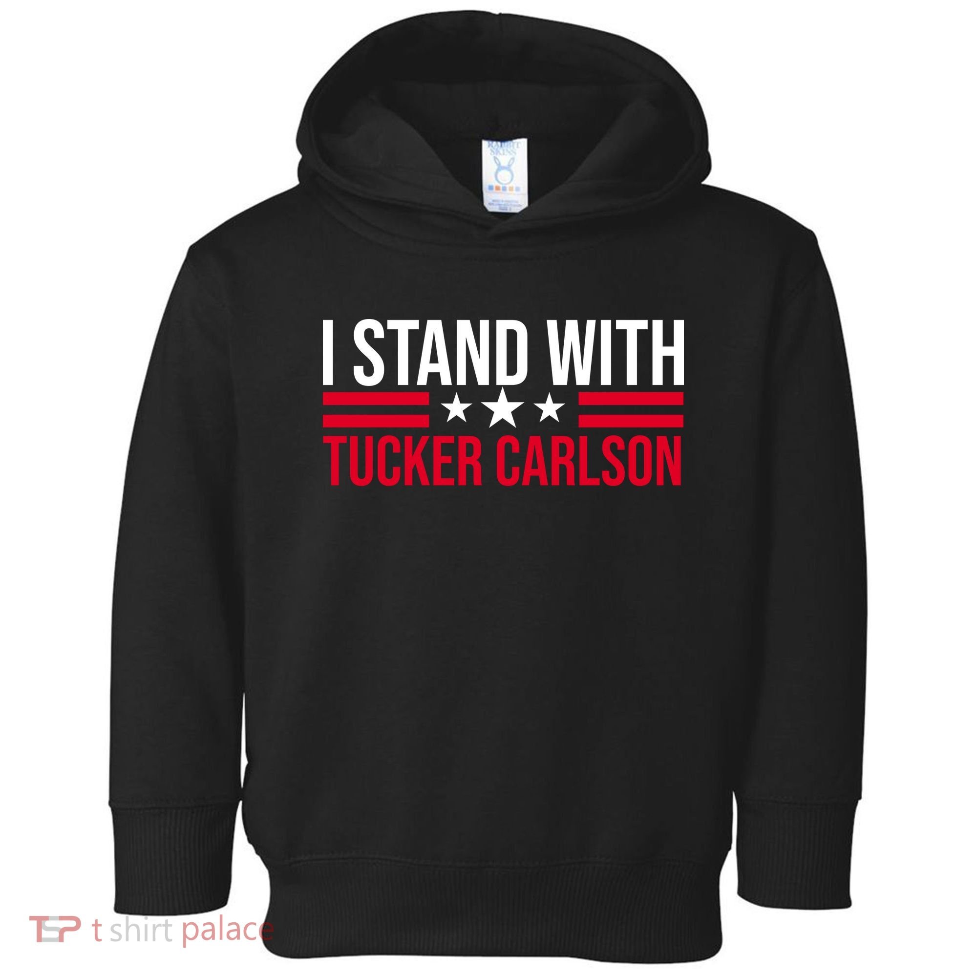 I Stand With Tucker Carlson Toddler Hoodie