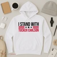 I Stand With Tucker Carlson Hoodie thumb 3