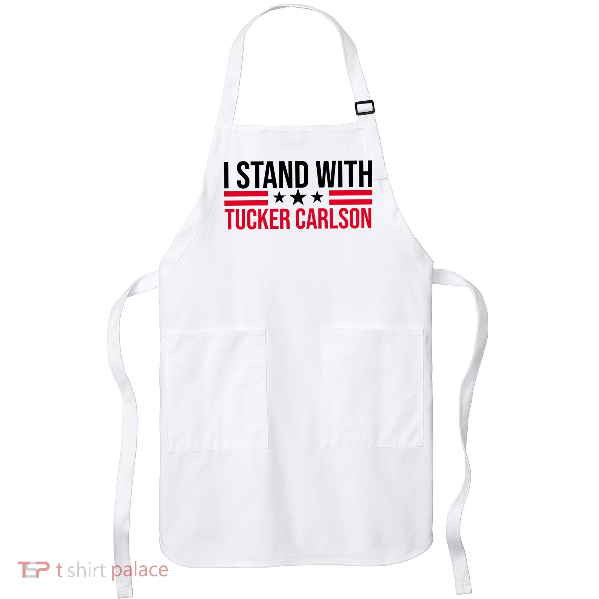 I Stand With Tucker Carlson Apron
