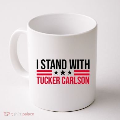 I Stand With Tucker Carlson Coffee Mug