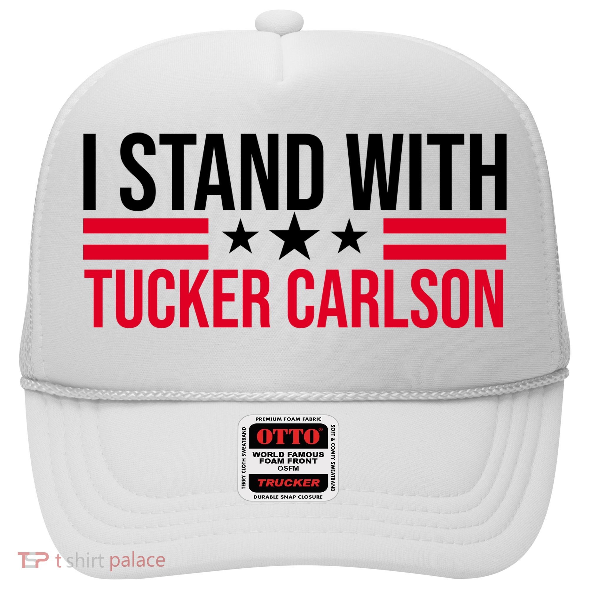 I Stand With Tucker Carlson Hat