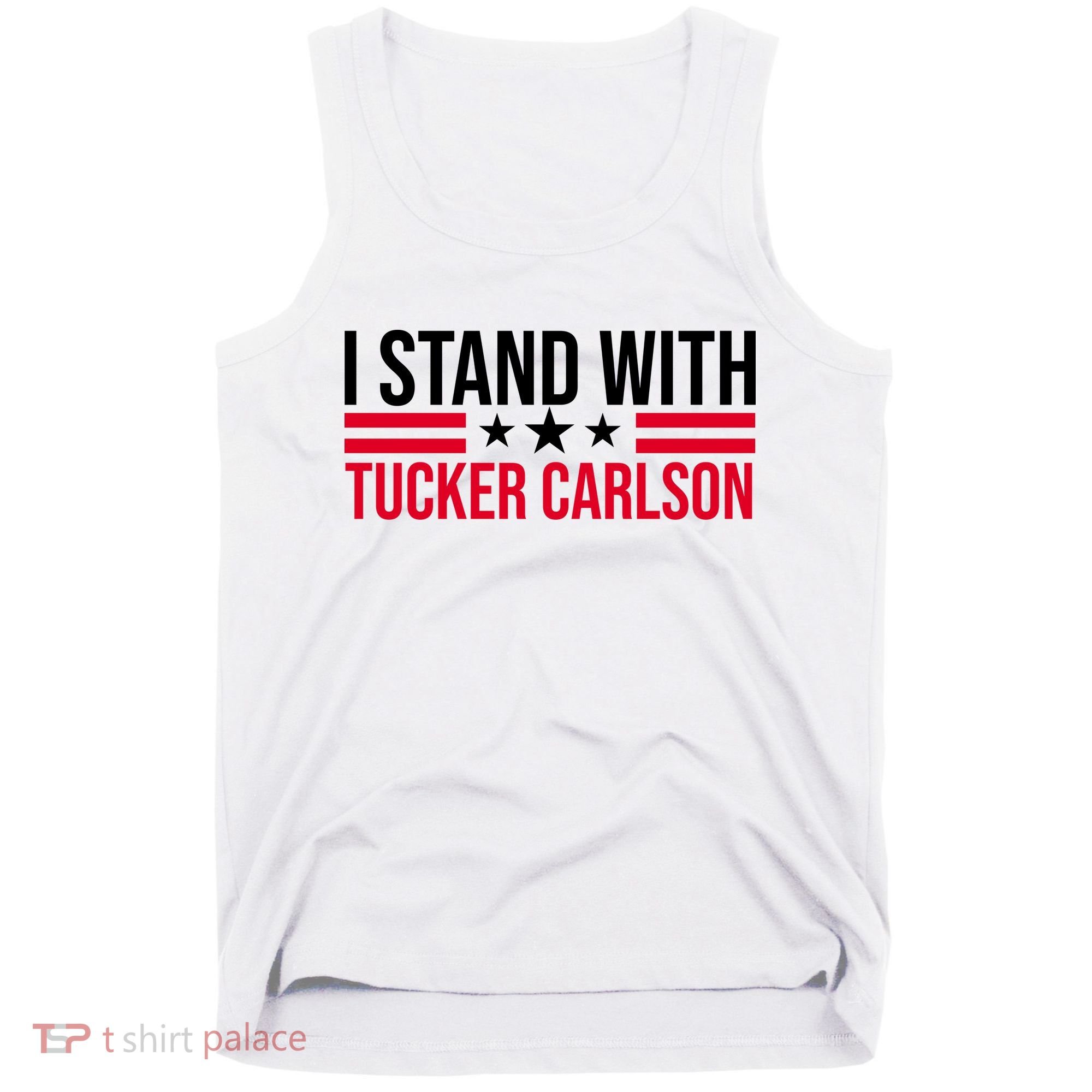 I Stand With Tucker Carlson Tank Top