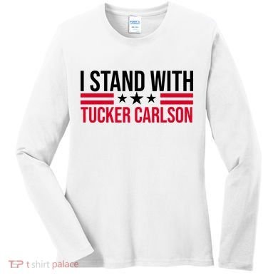 I Stand With Tucker Carlson Women's Long Sleeve Shirt