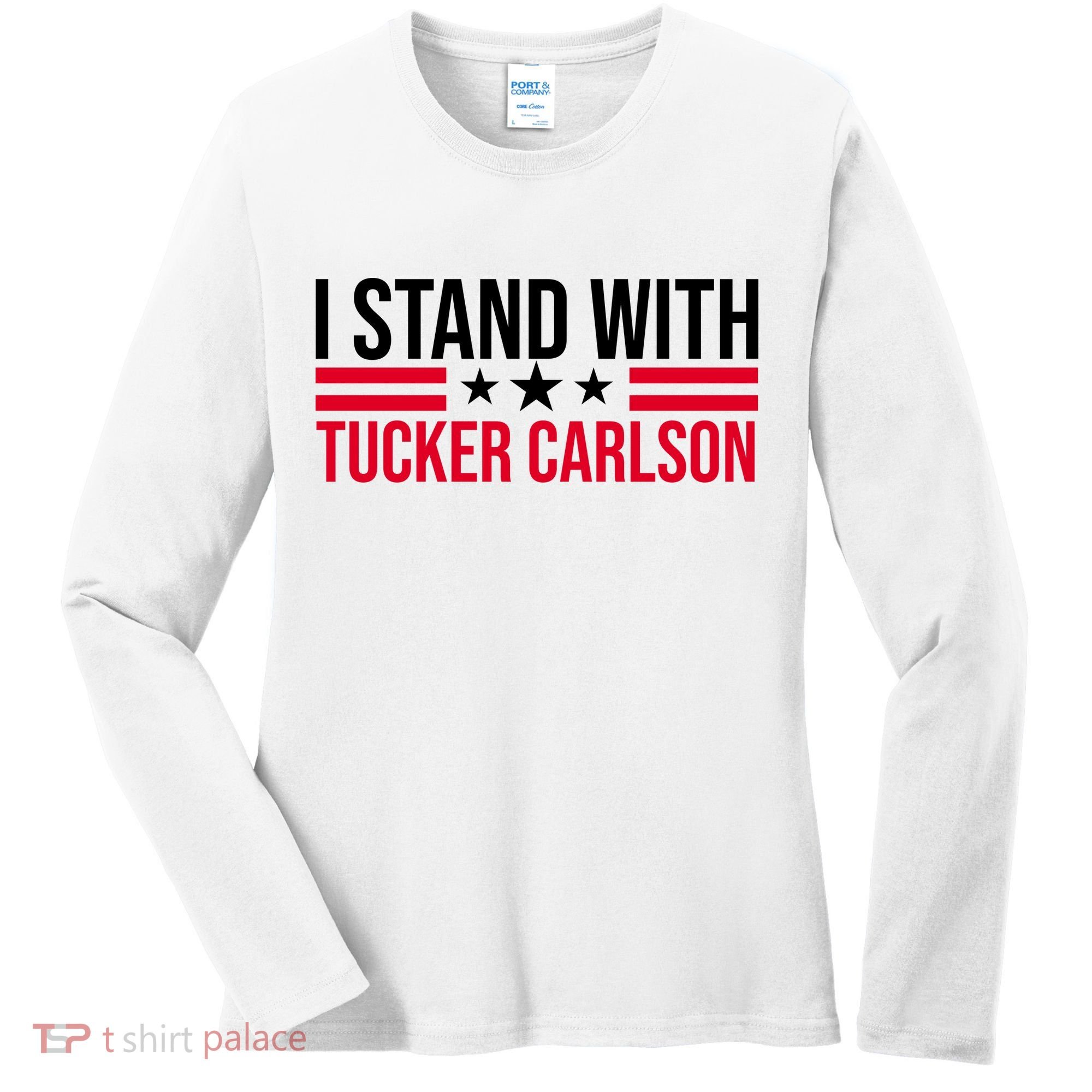 I Stand With Tucker Carlson Women's Long Sleeve Shirt