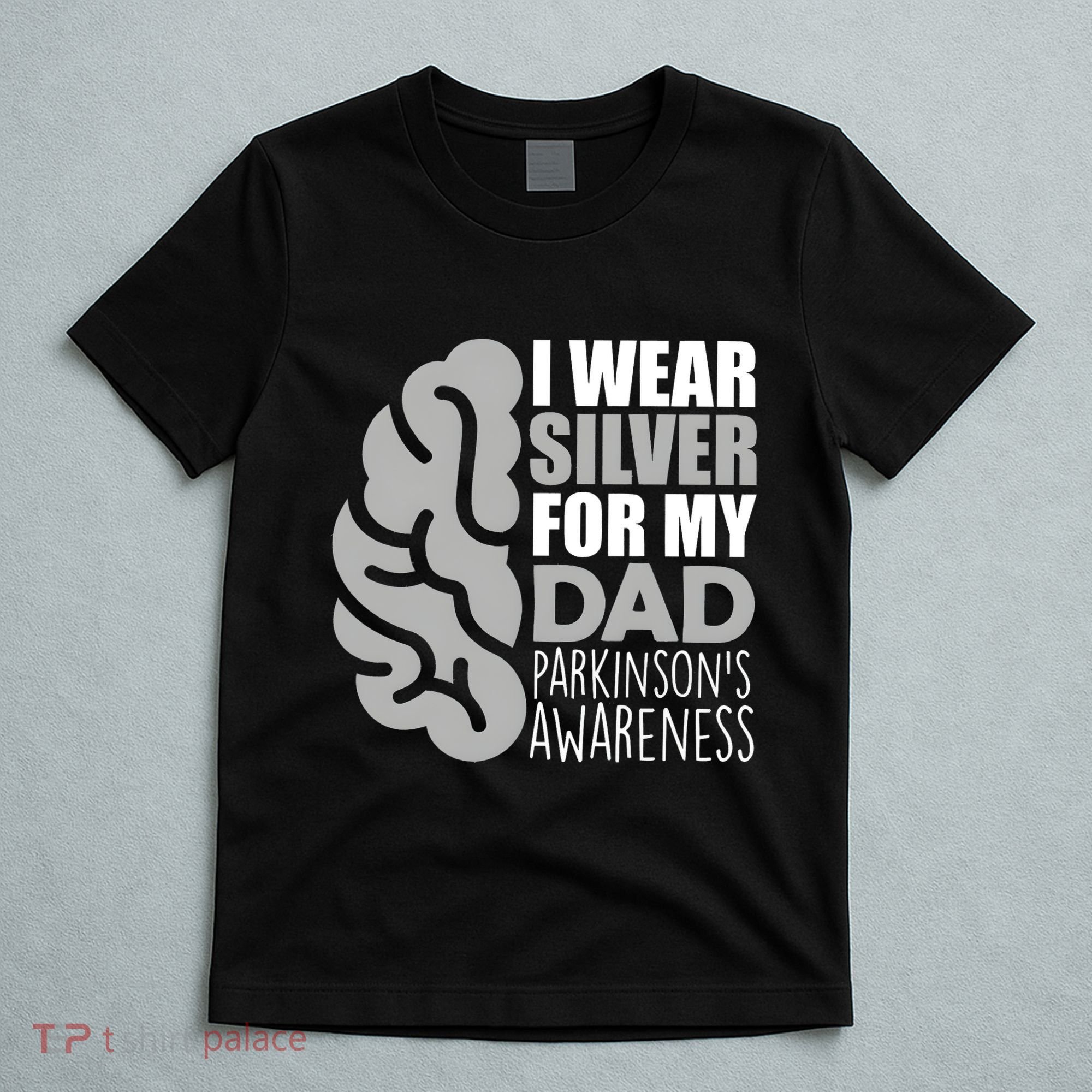I Wear Silver For My Dad Parkinsons Awareness T-Shirt