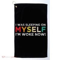 I Was Sleeping On Myself I'm Woke Now Golf Towel thumb 0