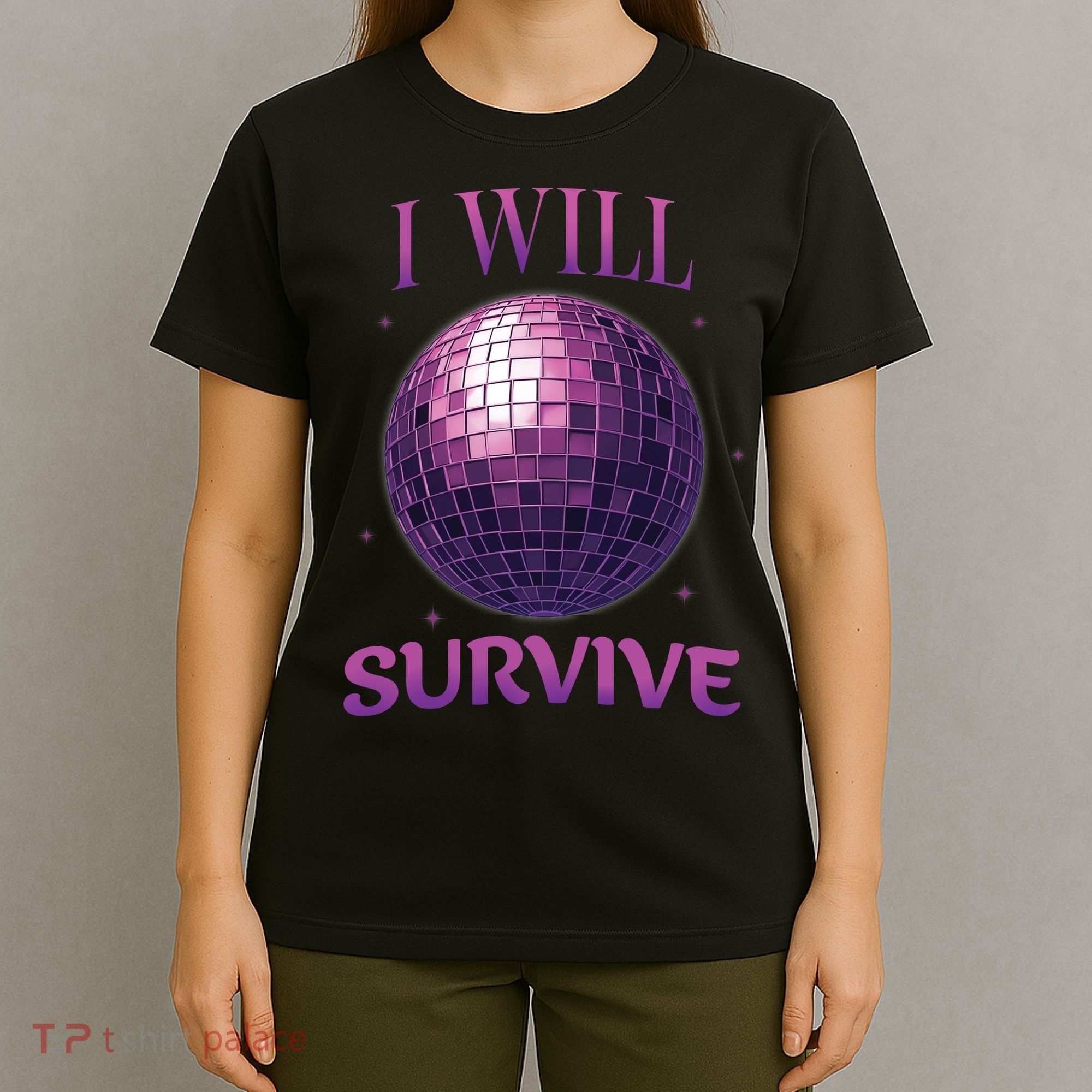 I Will Survive T-Shirt