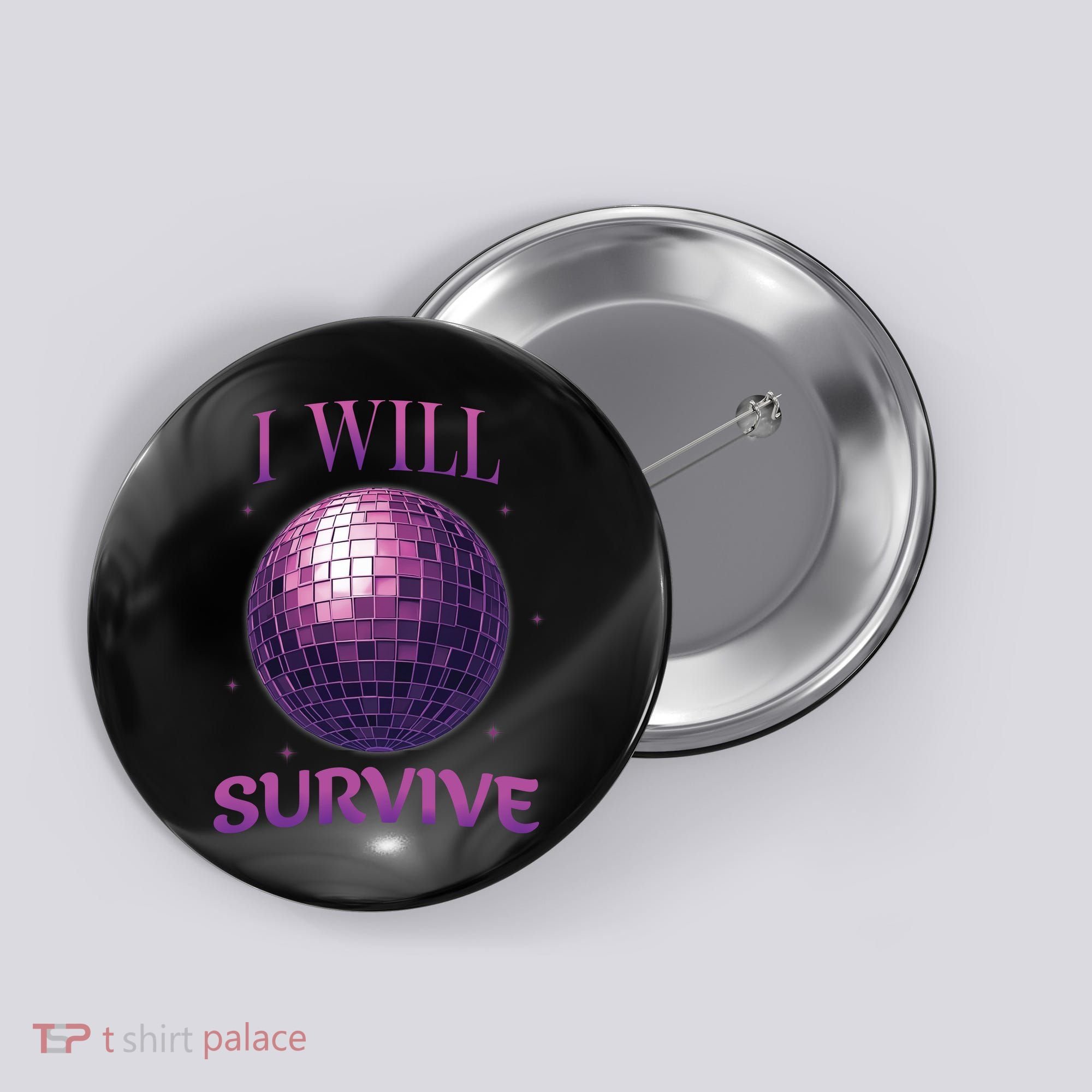 I Will Survive Button