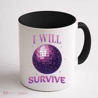 I Will Survive Coffee Mug thumb 1
