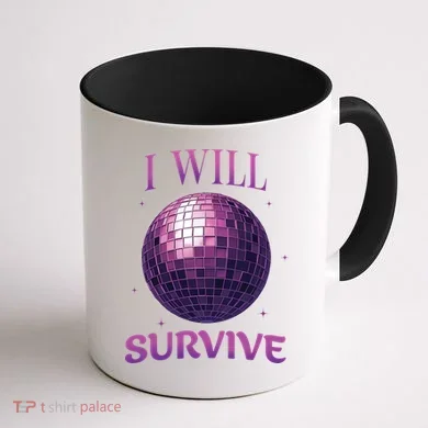 I Will Survive Coffee Mug back