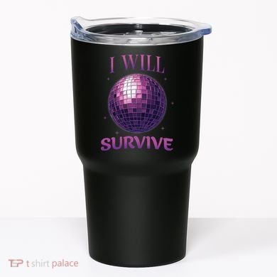 I Will Survive Tumbler