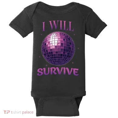 I Will Survive Baby Bodysuit