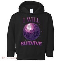 I Will Survive Toddler Hoodie thumb 0