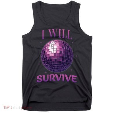 I Will Survive Tank Top