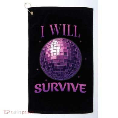 I Will Survive Golf Towel