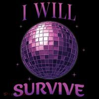 I Will Survive Women's T-Shirt thumb 6