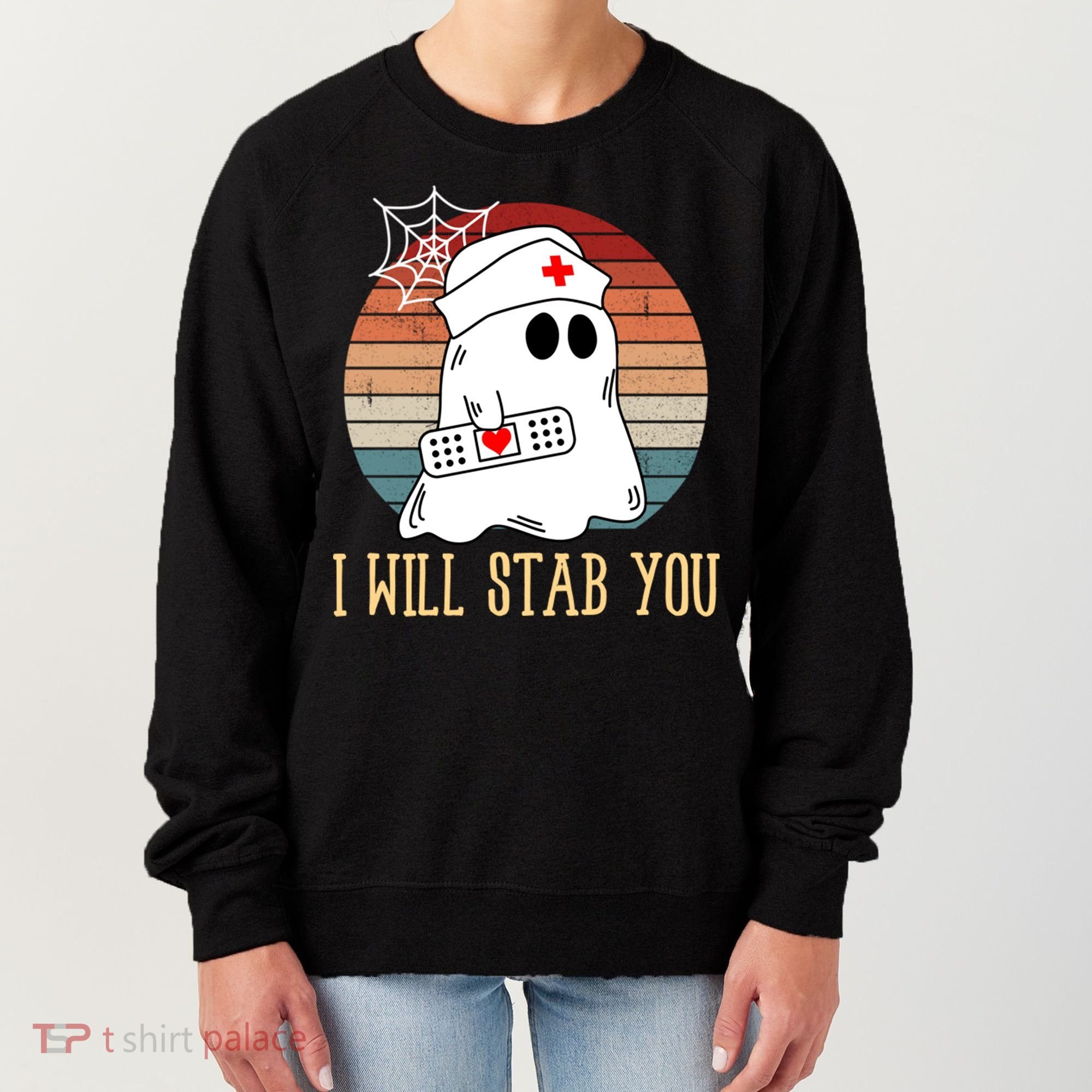 I Will Stab You Ghost Nurse Retro Funny Halloween For Nurses Gift Women's Sweatshirt