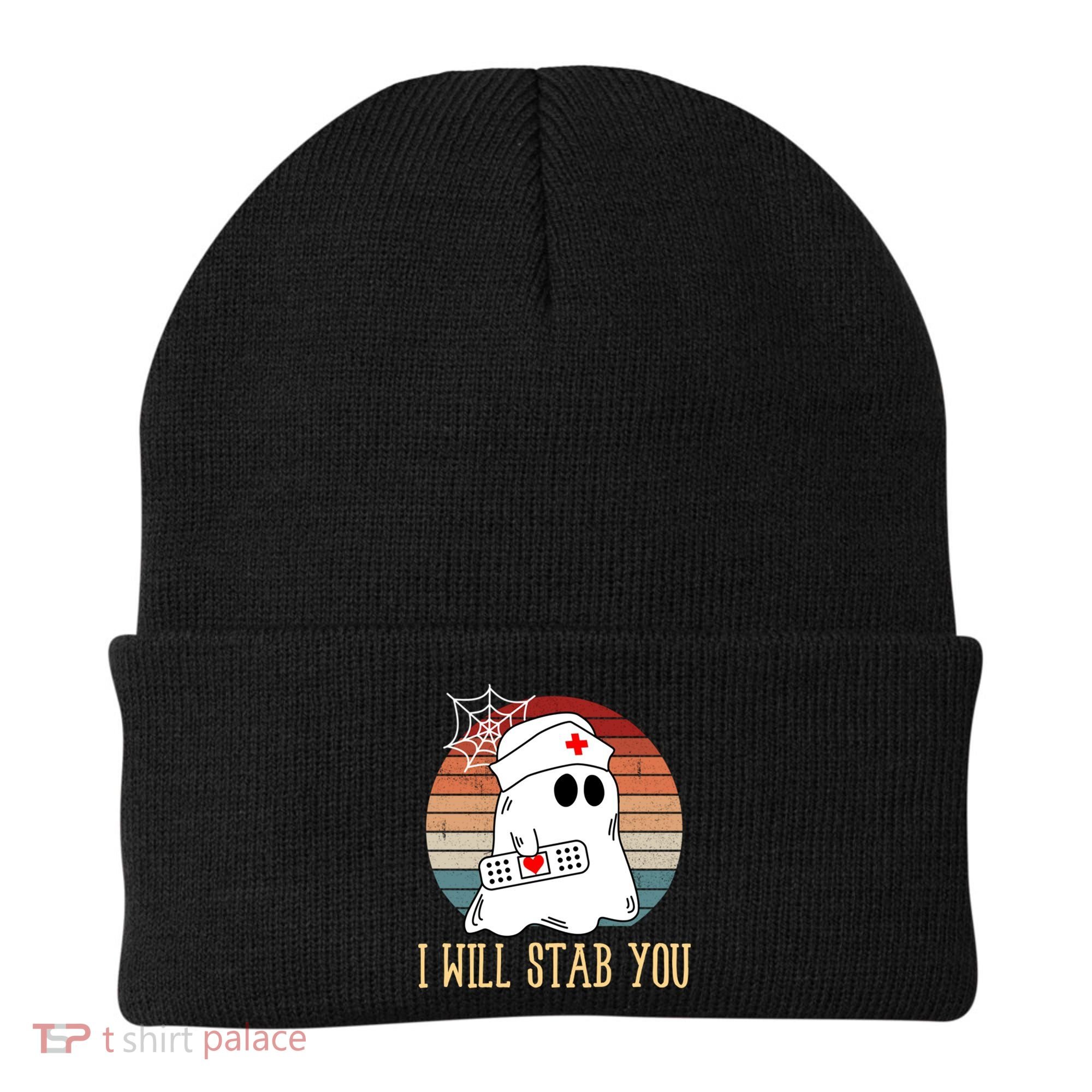 I Will Stab You Ghost Nurse Retro Funny Halloween For Nurses Gift Beanie