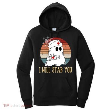 I Will Stab You Ghost Nurse Retro Funny Halloween For Nurses Gift Women's Hoodie