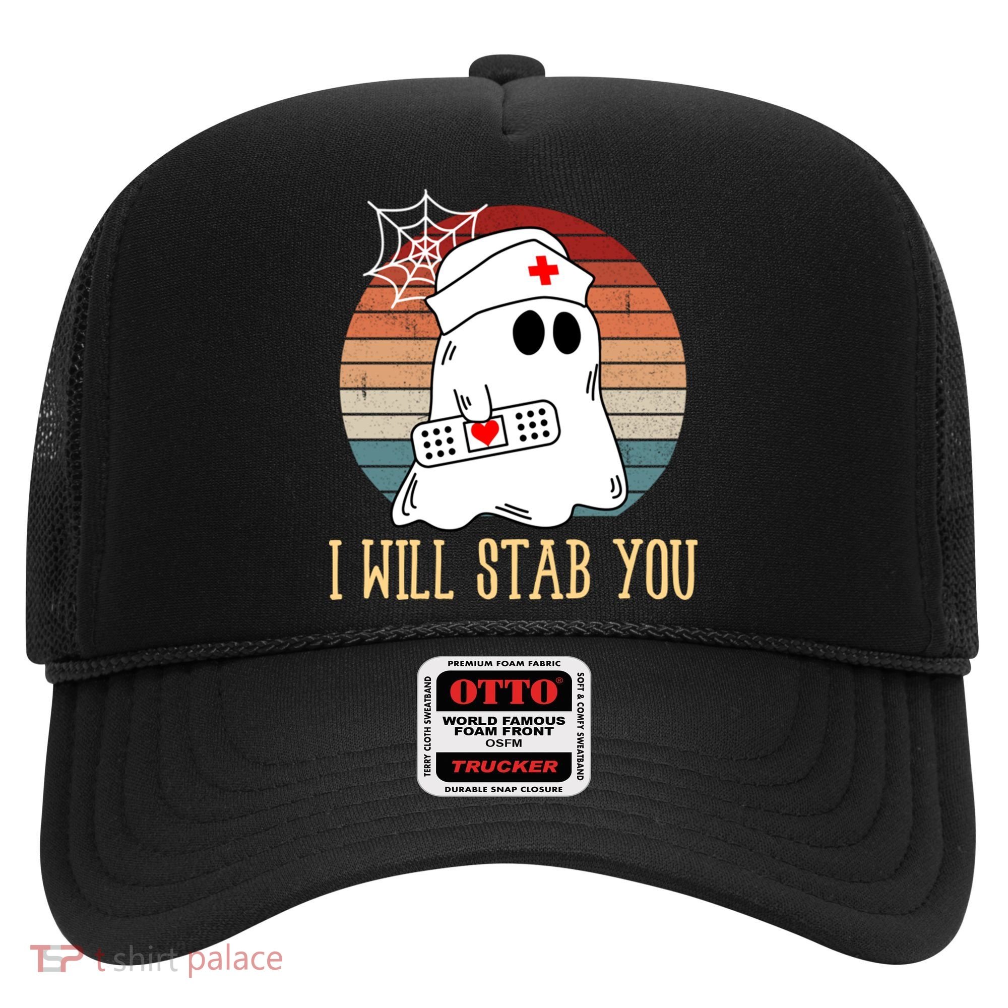 I Will Stab You Ghost Nurse Retro Funny Halloween For Nurses Gift Hat