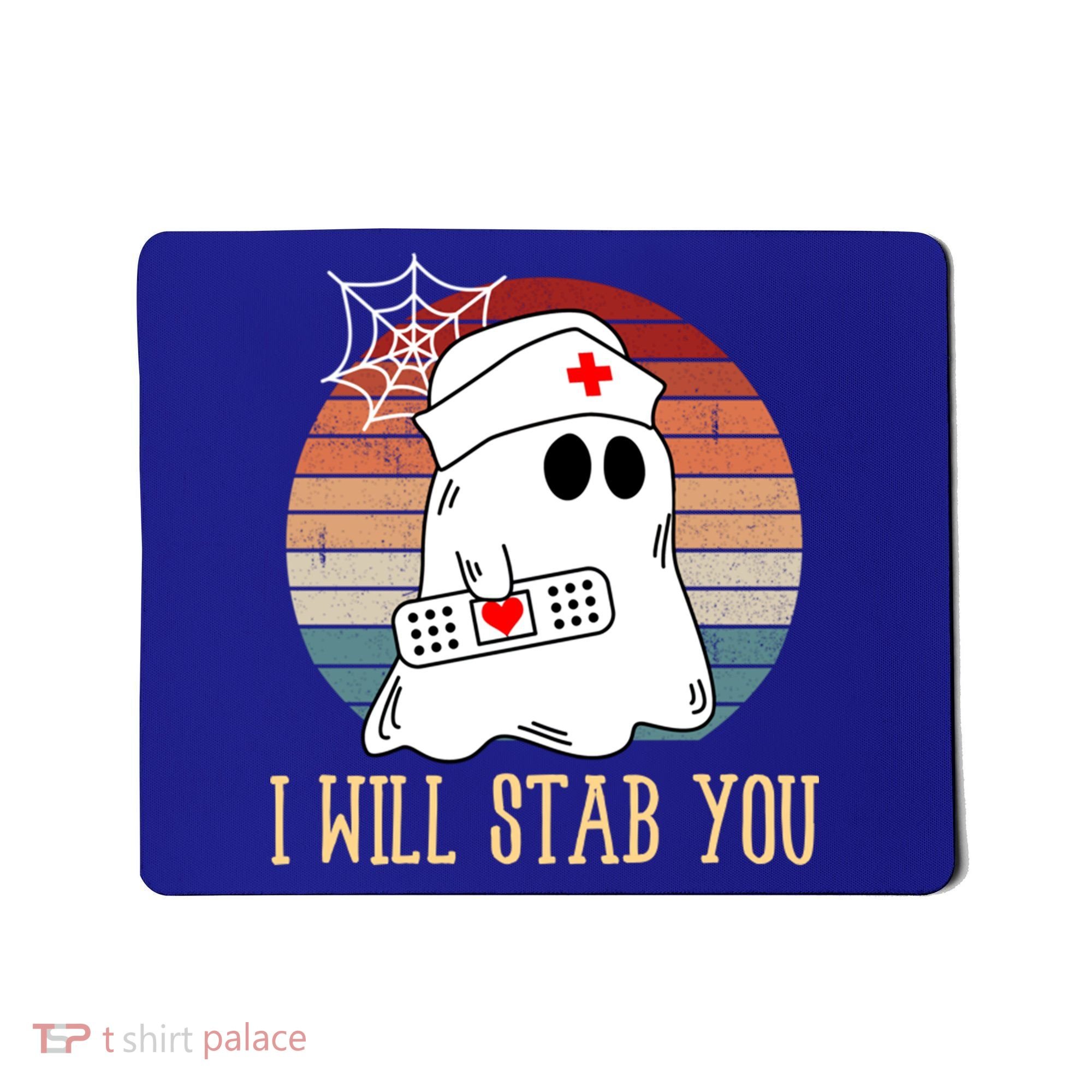 I Will Stab You Ghost Nurse Retro Funny Halloween For Nurses Gift Mousepad