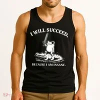 I Will Succeed Because I Am Insane Frog Crocodile Tank Top thumb 3