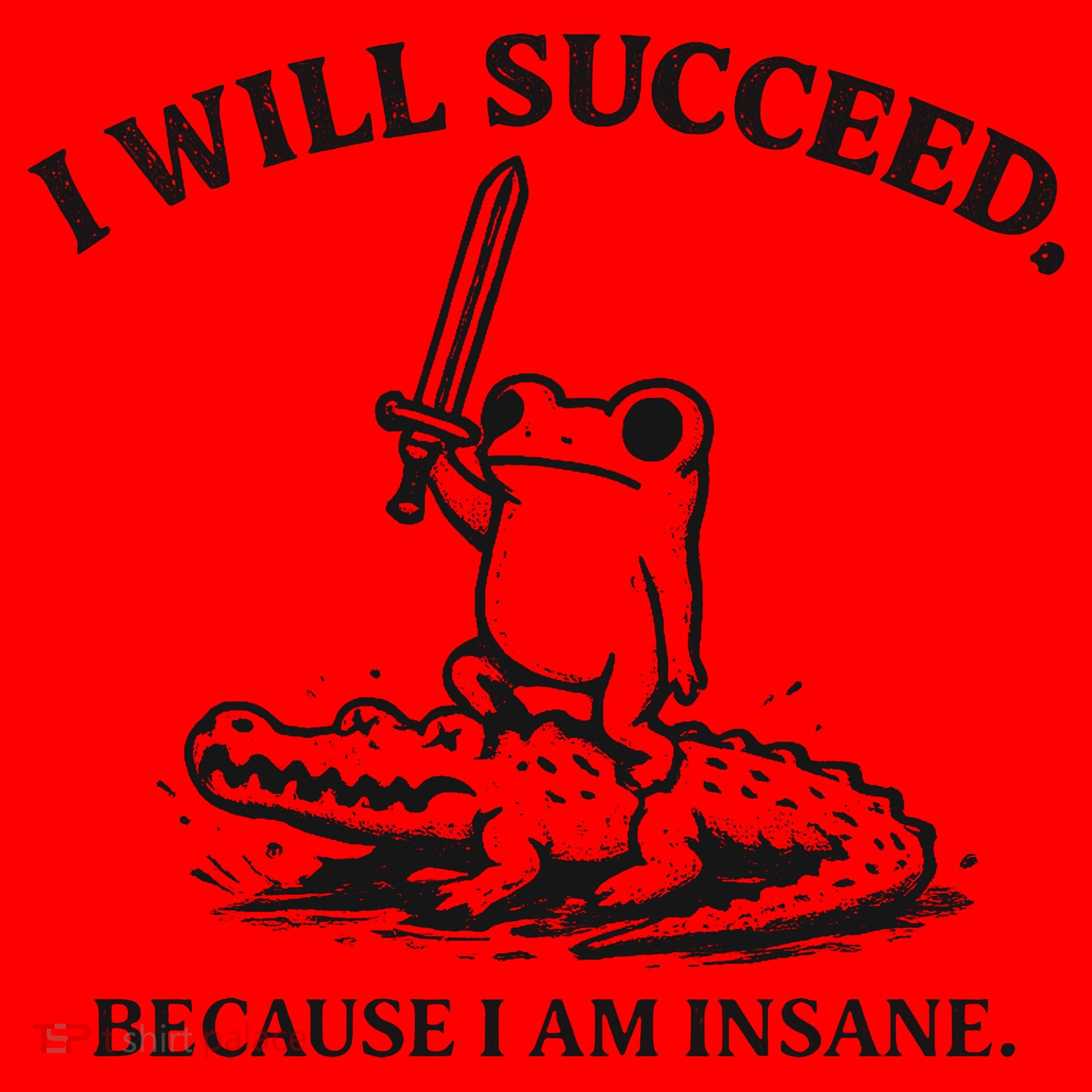 I Will Succeed Because I Am Insane Frog Crocodile Santa Hat