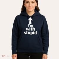 I'm With Stupid Up Arrow Funny Hoodie thumb 5