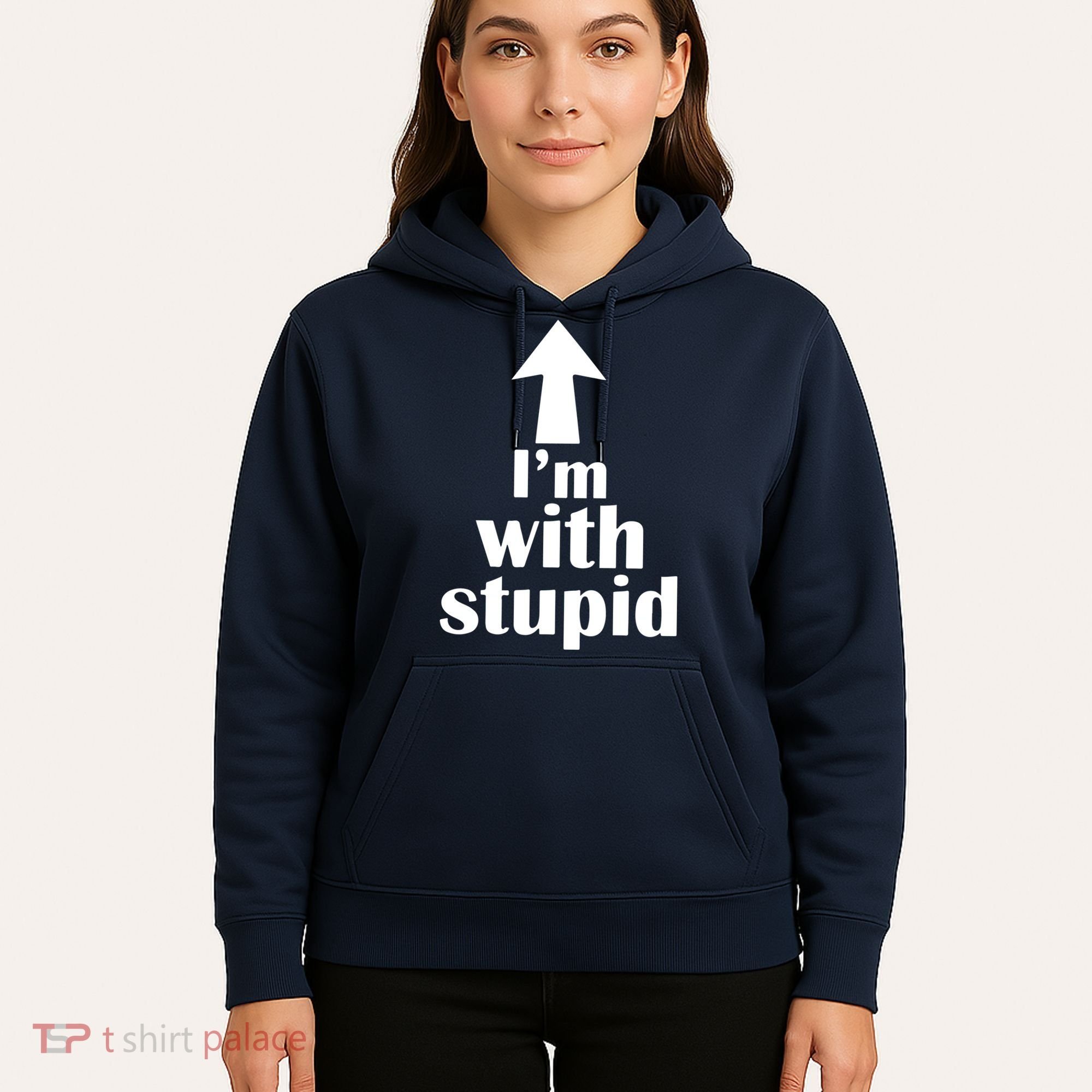 I'm With Stupid Up Arrow Funny Hoodie