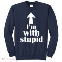 I'm With Stupid Up Arrow Funny Sweatshirt thumb 0