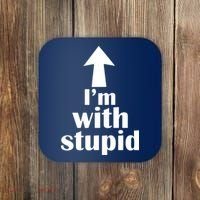 I'm With Stupid Up Arrow Funny Coaster thumb 0