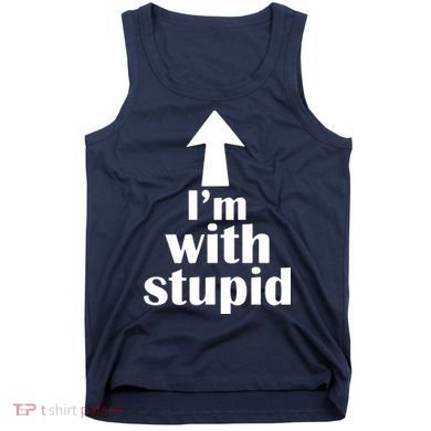 I'm With Stupid Up Arrow Funny Tank Top