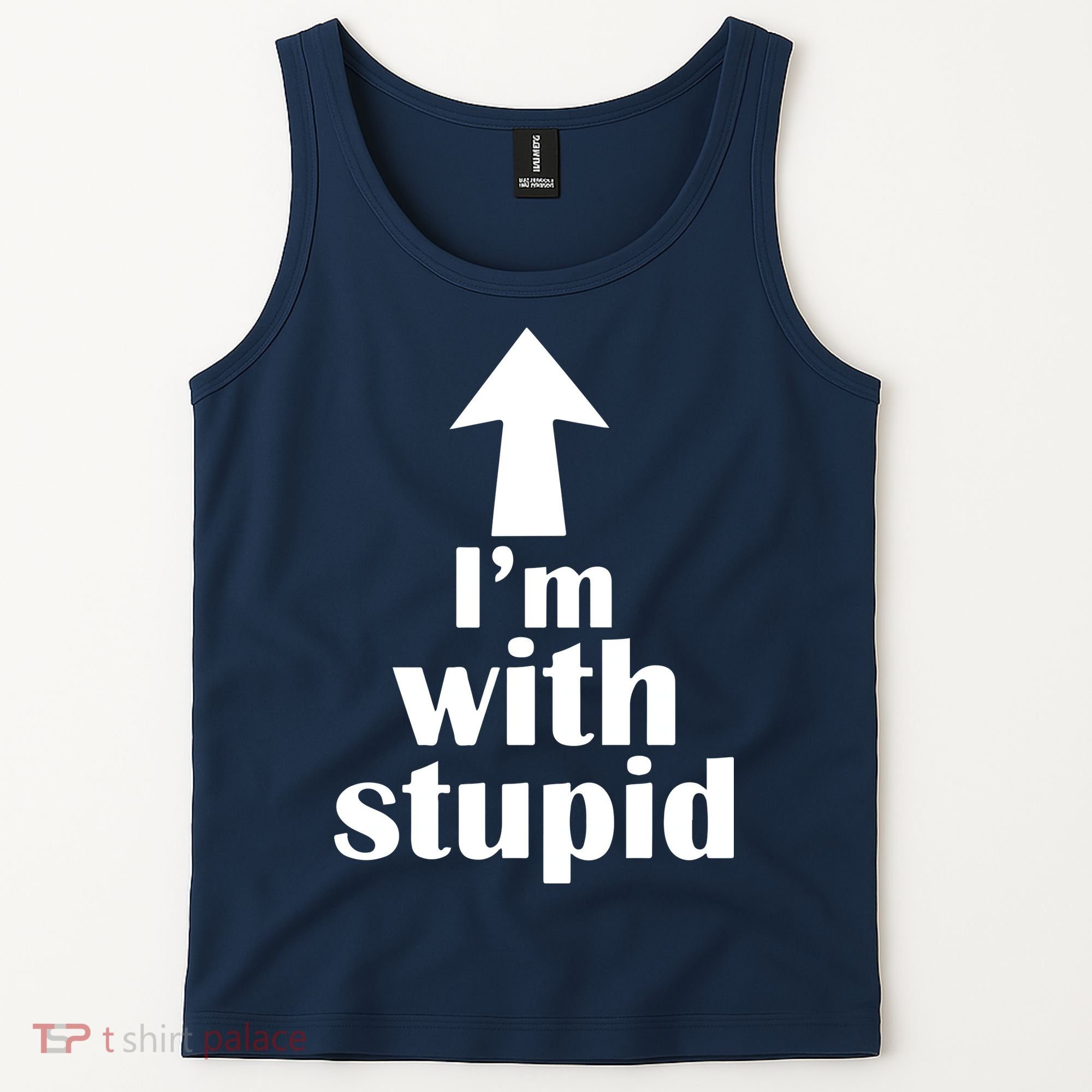 I'm With Stupid Up Arrow Funny Tank Top
