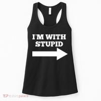 I'm With Stupid Arrow Pointing Right Funny I'm With Stupid Women's Tank Top thumb 0
