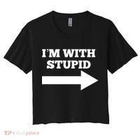 I'm With Stupid Arrow Pointing Right Funny I'm With Stupid Women's Crop Top Tee thumb 0