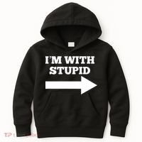 I'm With Stupid Arrow Pointing Right Funny I'm With Stupid Kids Hoodie thumb 0