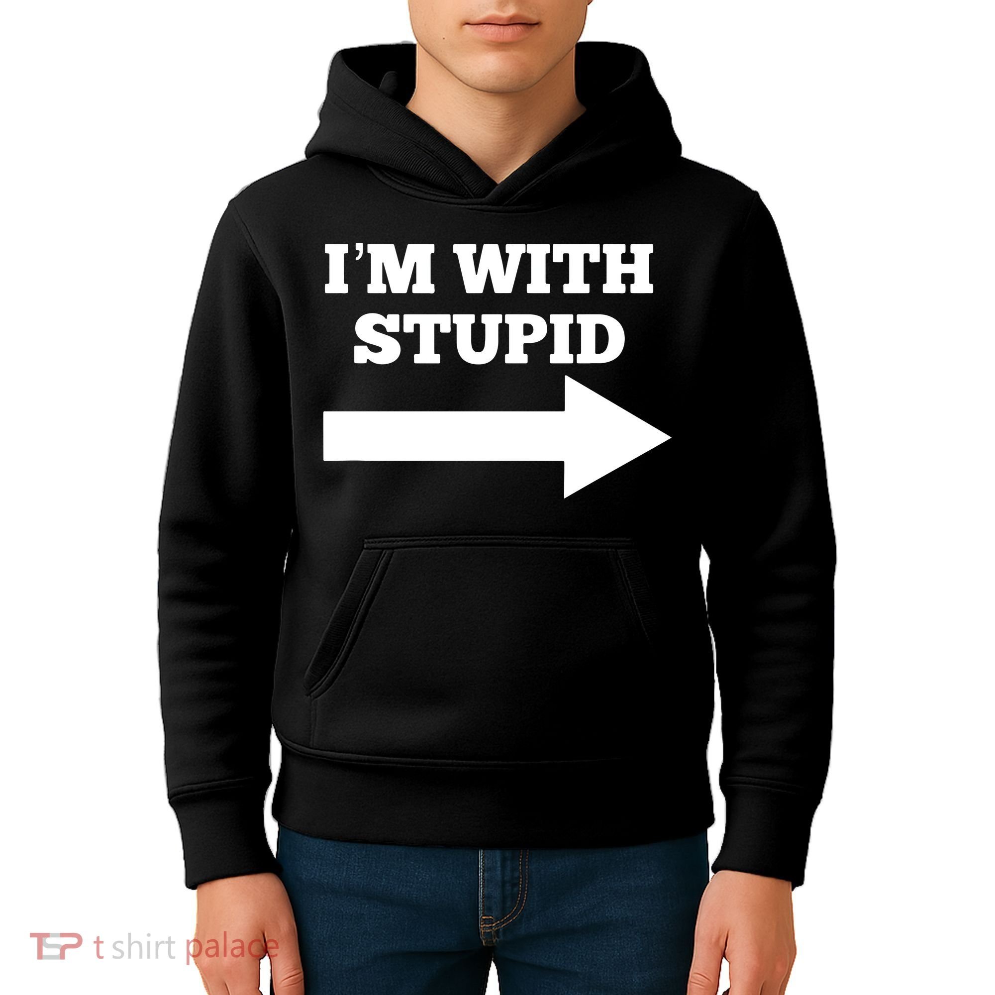 I'm With Stupid Arrow Pointing Right Funny I'm With Stupid Kids Hoodie
