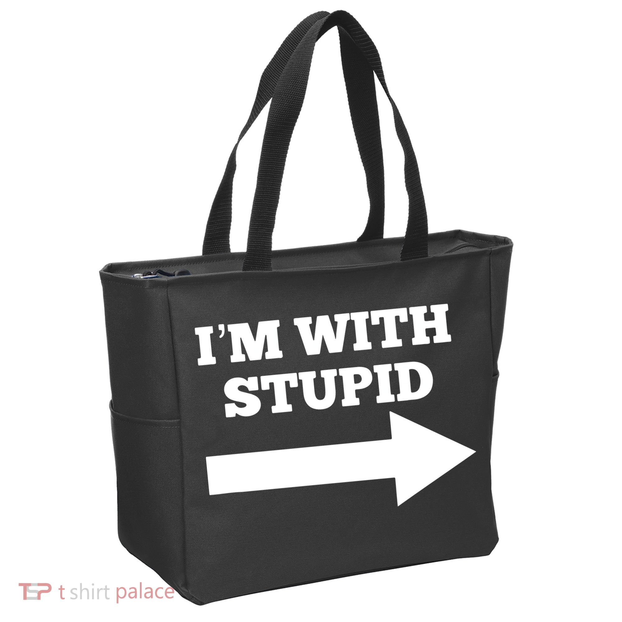 I'm With Stupid Arrow Pointing Right Funny I'm With Stupid Tote Bag