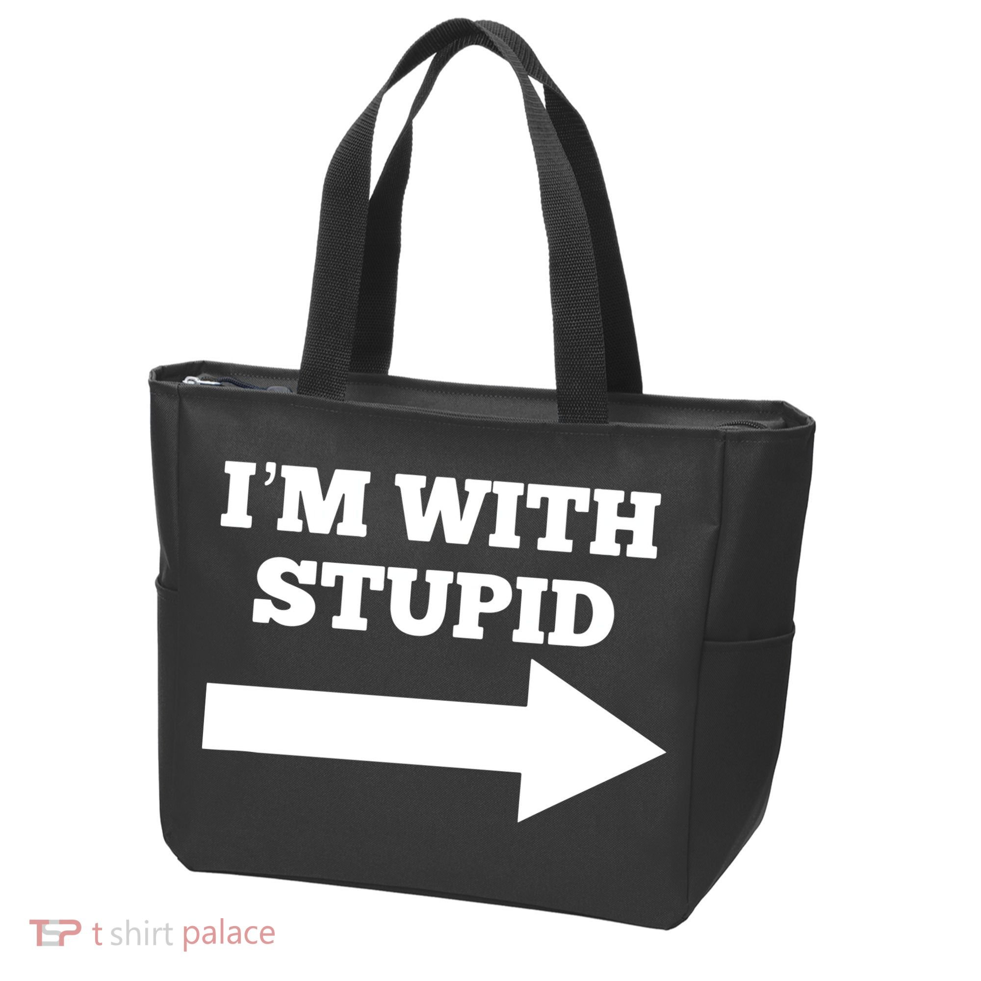 I'm With Stupid Arrow Pointing Right Funny I'm With Stupid Tote Bag