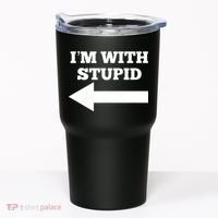 I'm With Stupid Arrow Pointing Left Funny I'm With Stupid Tumbler thumb 0