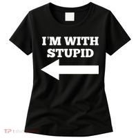 I'm With Stupid Arrow Pointing Left Funny I'm With Stupid Women's T-Shirt thumb 0
