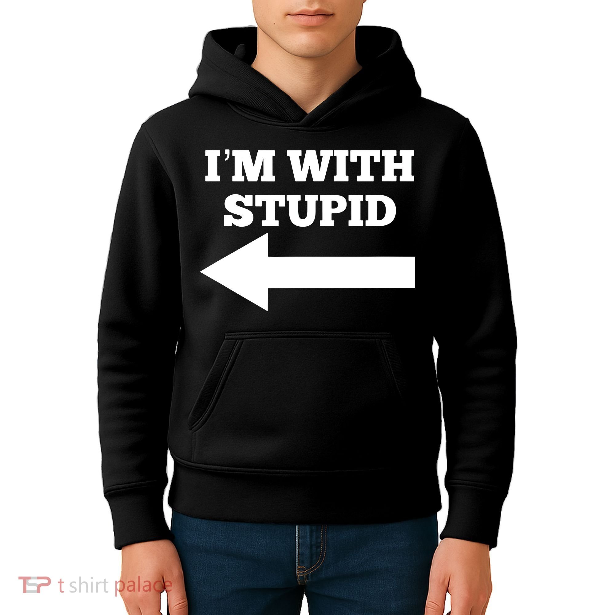 I'm With Stupid Arrow Pointing Left Funny I'm With Stupid Kids Hoodie