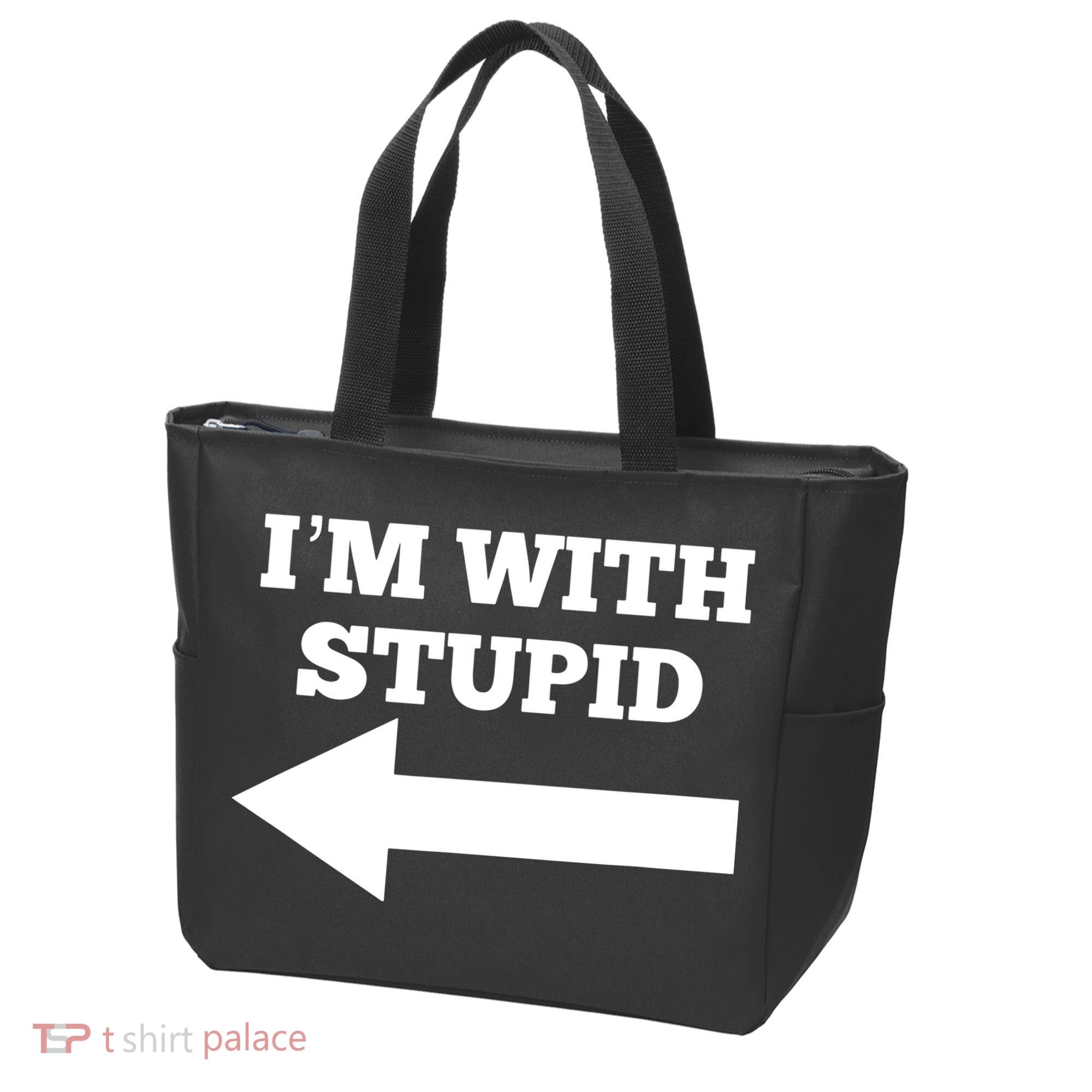 I'm With Stupid Arrow Pointing Left Funny I'm With Stupid Tote Bag